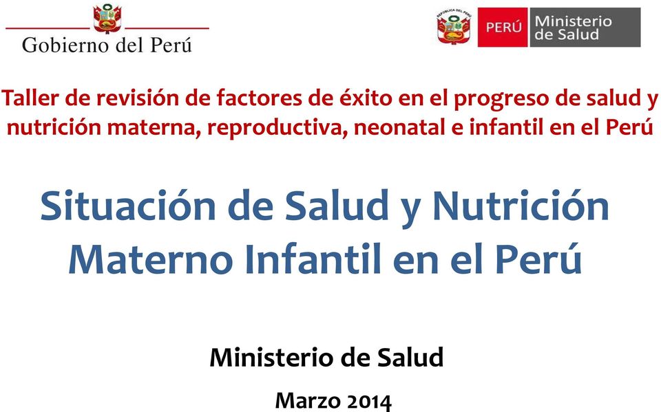 infantil en el Perú Situación de Salud y Nutrición