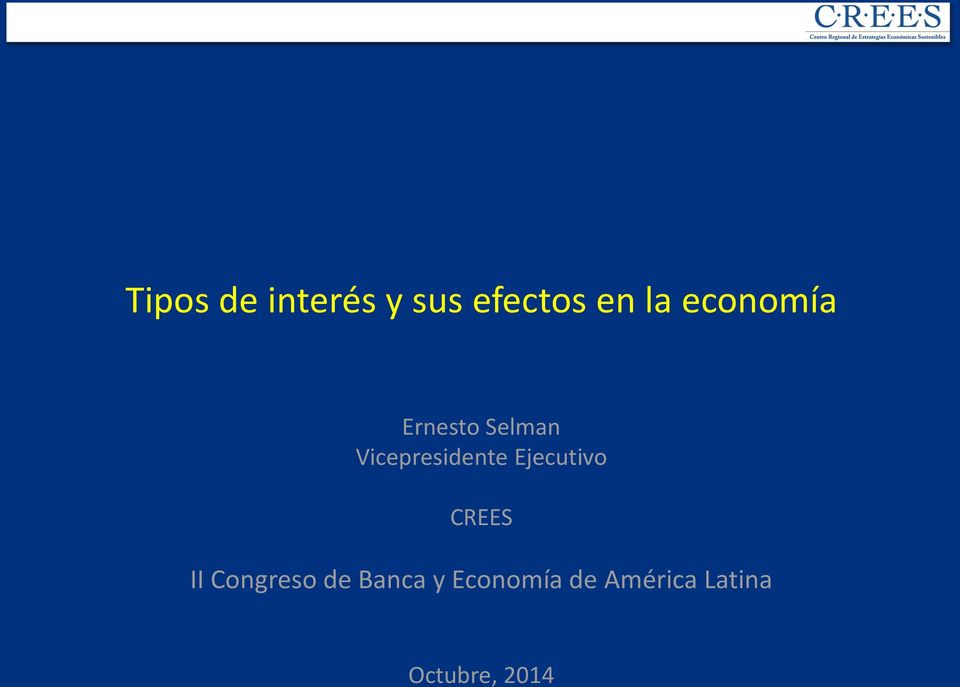 Ejecutivo CREES II Congreso de Banca y