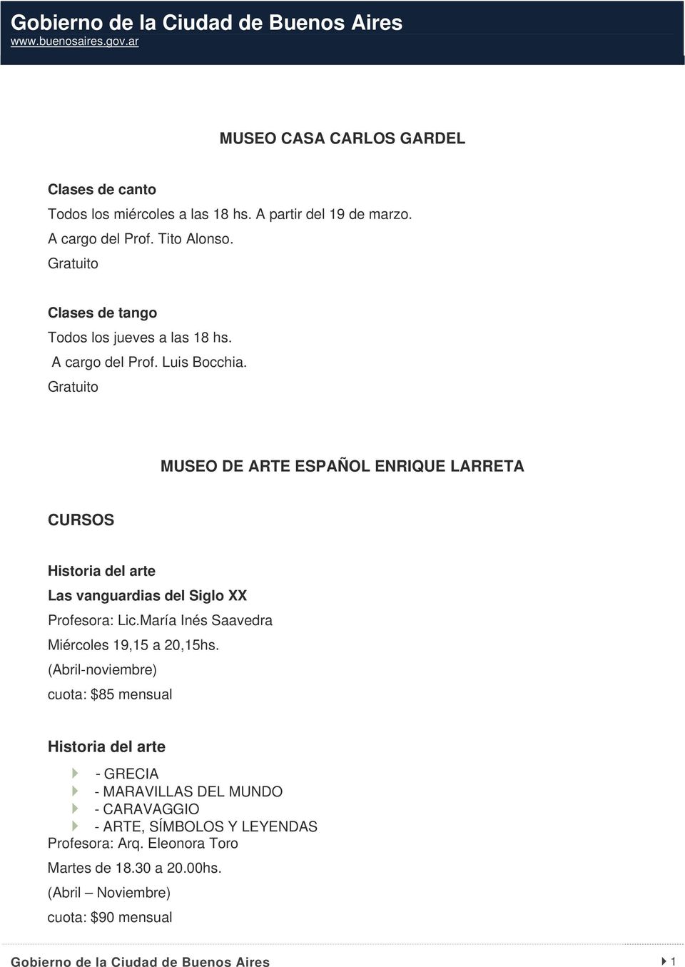 Gratuito MUSEO DE ARTE ESPAÑOL ENRIQUE LARRETA CURSOS Historia del arte Las vanguardias del Siglo XX Profesora: Lic.
