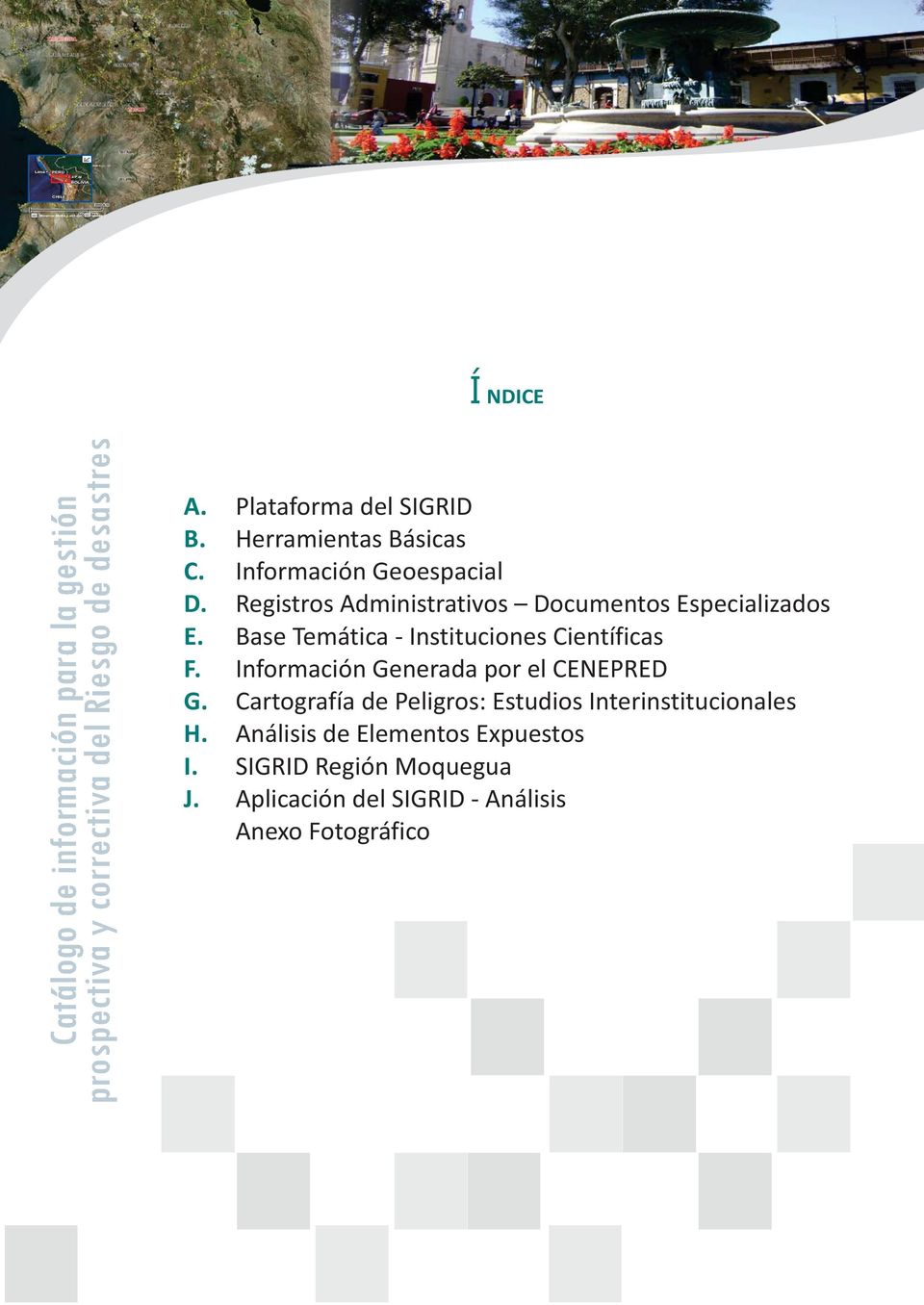 Documentos Especializados Base Temática - Instituciones Científicas Información Generada por el