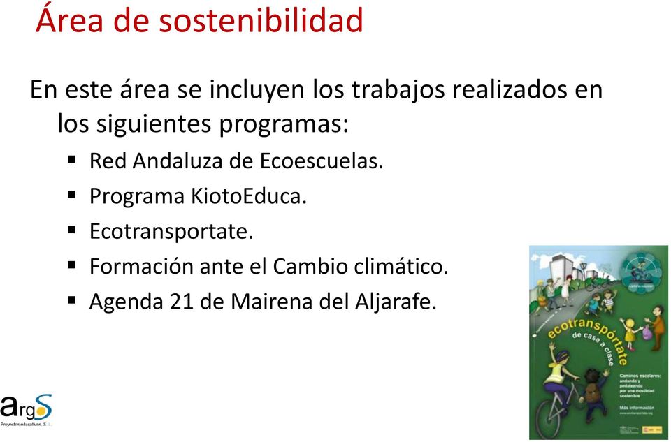 Andaluza de Ecoescuelas. Programa KiotoEduca.