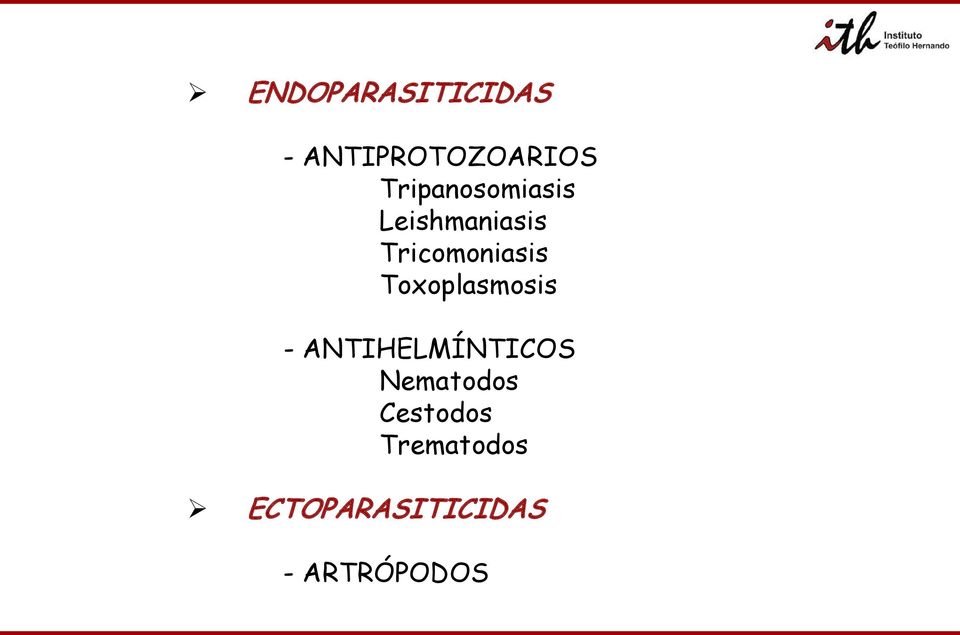 Toxoplasmosis - ANTIHELMÍNTICOS Nematodos