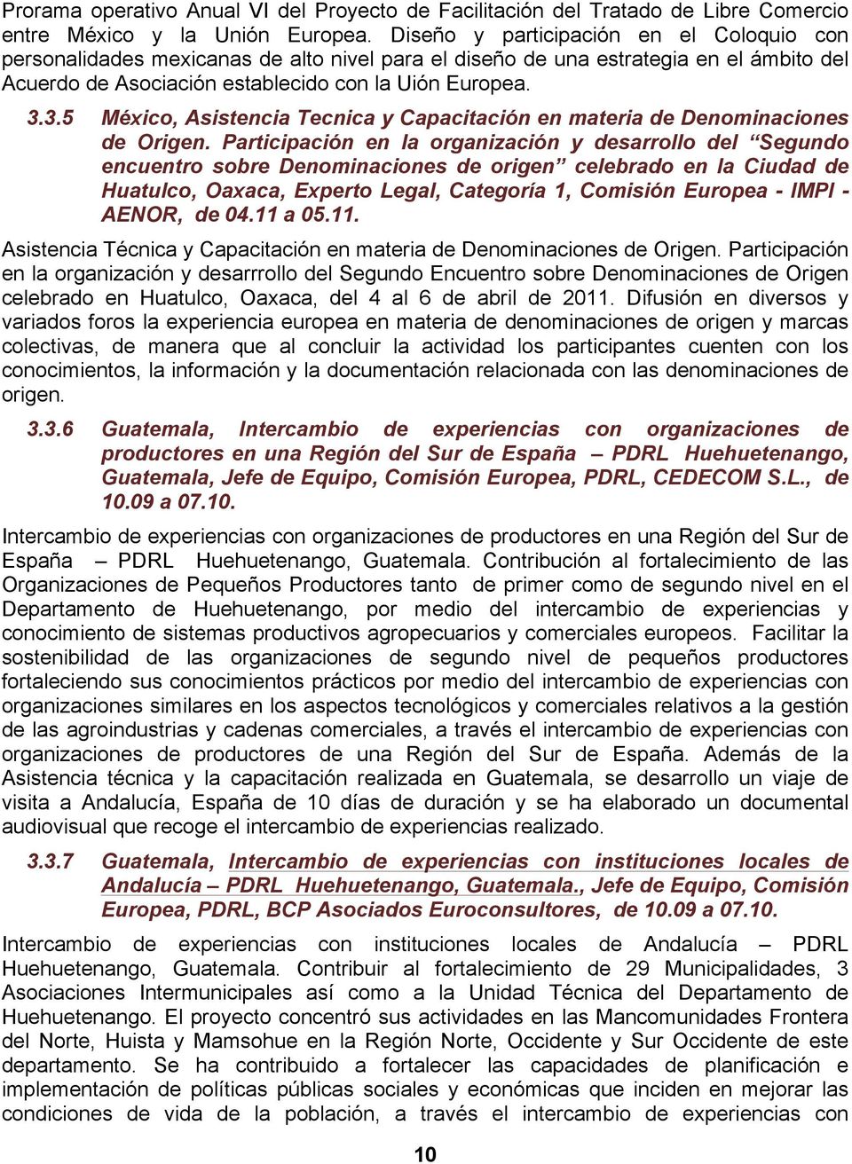 3.5 México, Asistencia Tecnica y Capacitación en materia de Denominaciones de Origen.