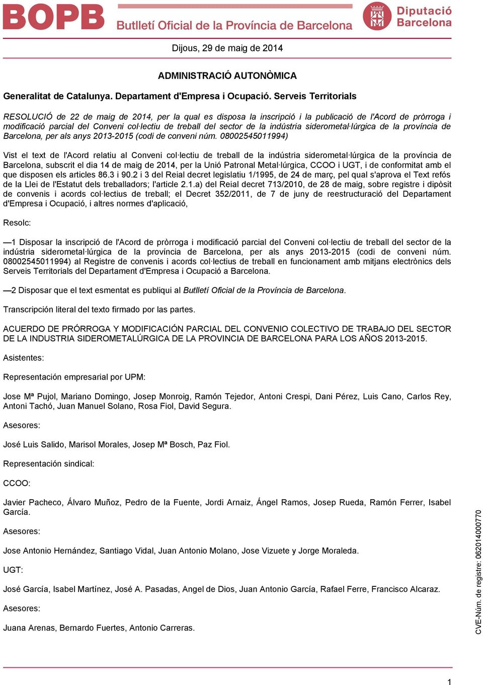 la indústria siderometal lúrgica de la província de Barcelona, per als anys 2013-2015 (codi de conveni núm.