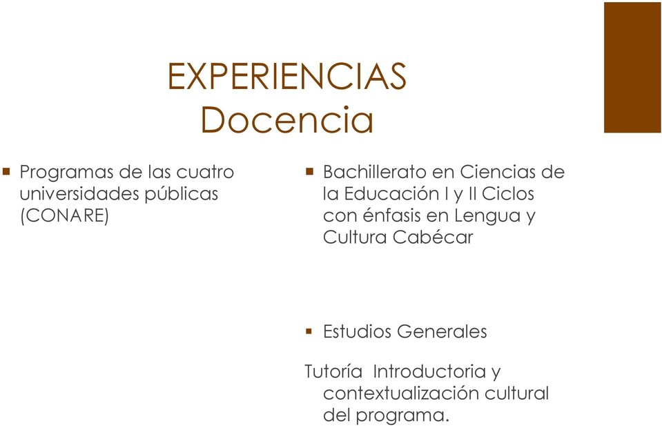 II Ciclos con énfasis en Lengua y Cultura Cabécar Estudios