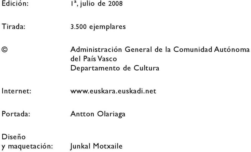 Autónoma del País Vasco Departamento de Cultura Internet: