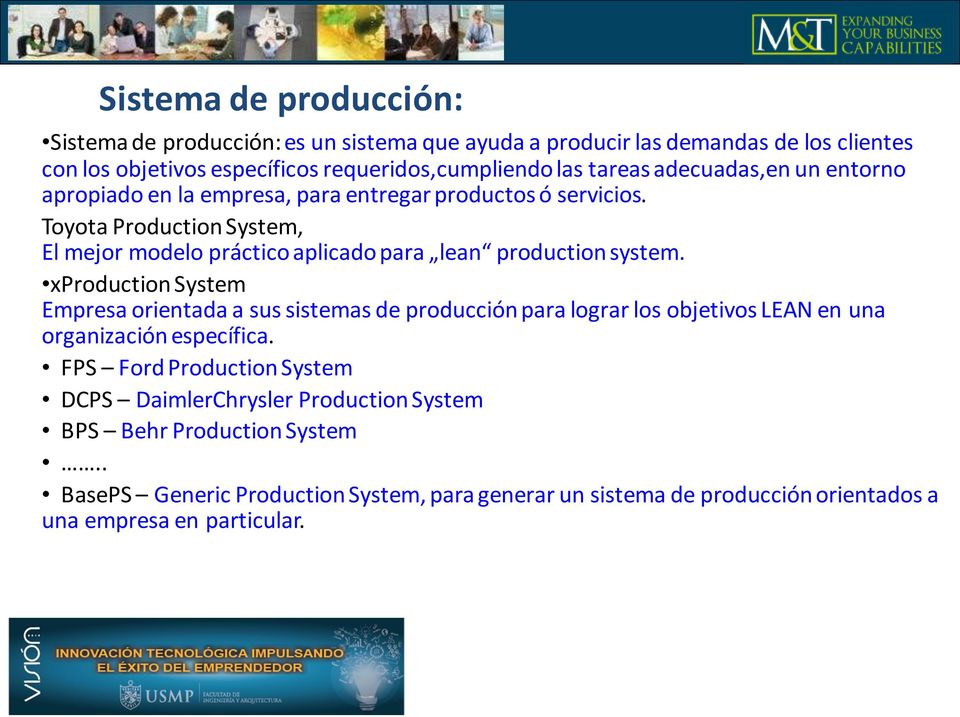 Toyota Production System, El mejor modelo práctico aplicado para lean production system.