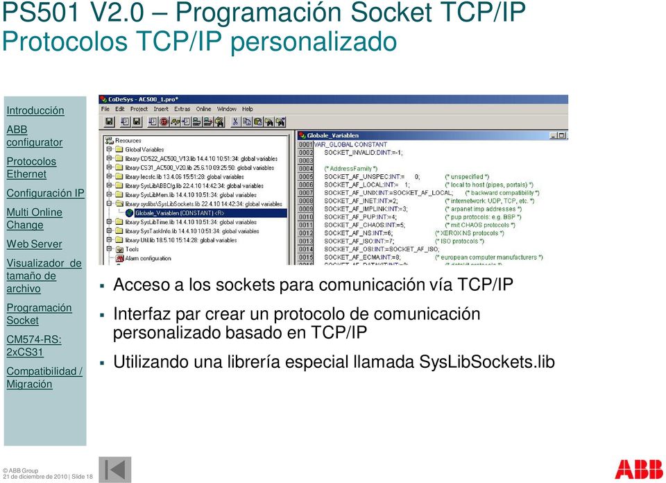 comunicación vía TCP/IP Interfaz par crear un protocolo de