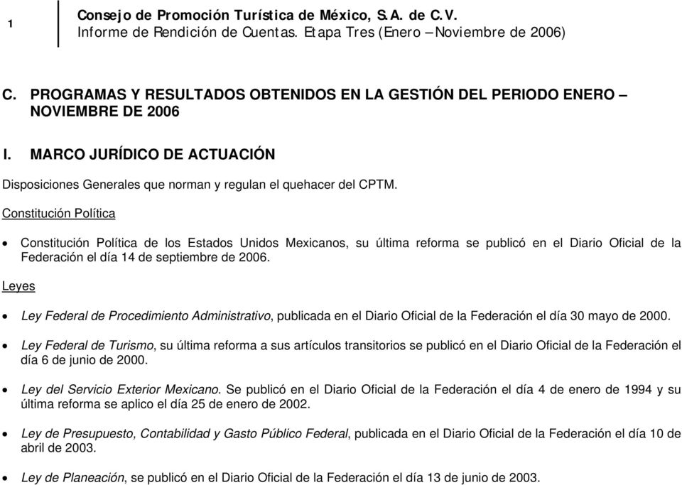 Leyes Ley Federal de Procedimiento Administrativo, publicada en el Diario Oficial de la Federación el día 30 mayo de 2000.