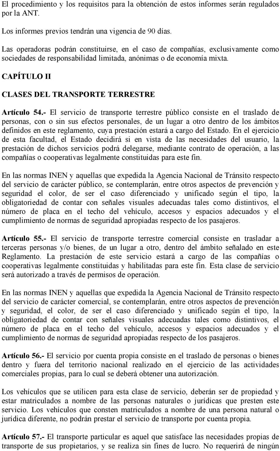 CAPÍTULO II CLASES DEL TRANSPORTE TERRESTRE Artículo 54.