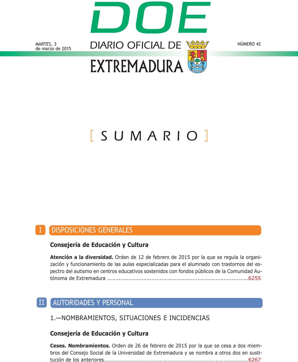 centros educativos sostenidos con fondos públicos de la Comunidad Autónoma de Extremadura...6255 II AUTORIDADES Y PERSONAL 1.
