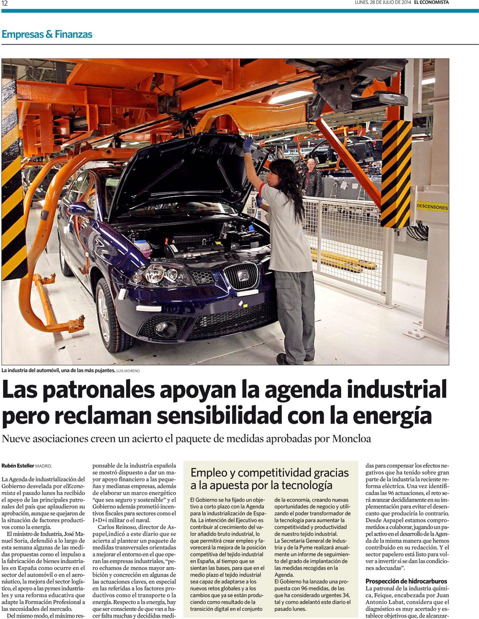 Empleo y competitividad gracias a la apuesta por la tecnología El Gobierno se ha fijado un objetivoacortoplazoconlaagenda para la industrialización de España.
