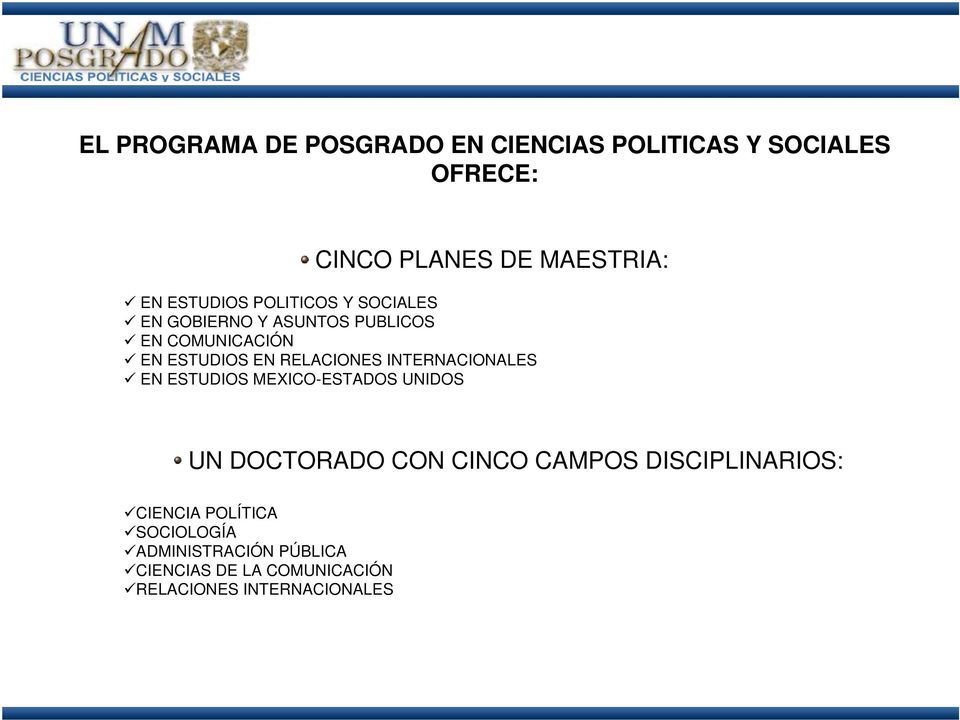 RELACIONES INTERNACIONALES EN ESTUDIOS MEXICO-ESTADOS UNIDOS UN DOCTORADO CON CINCO CAMPOS