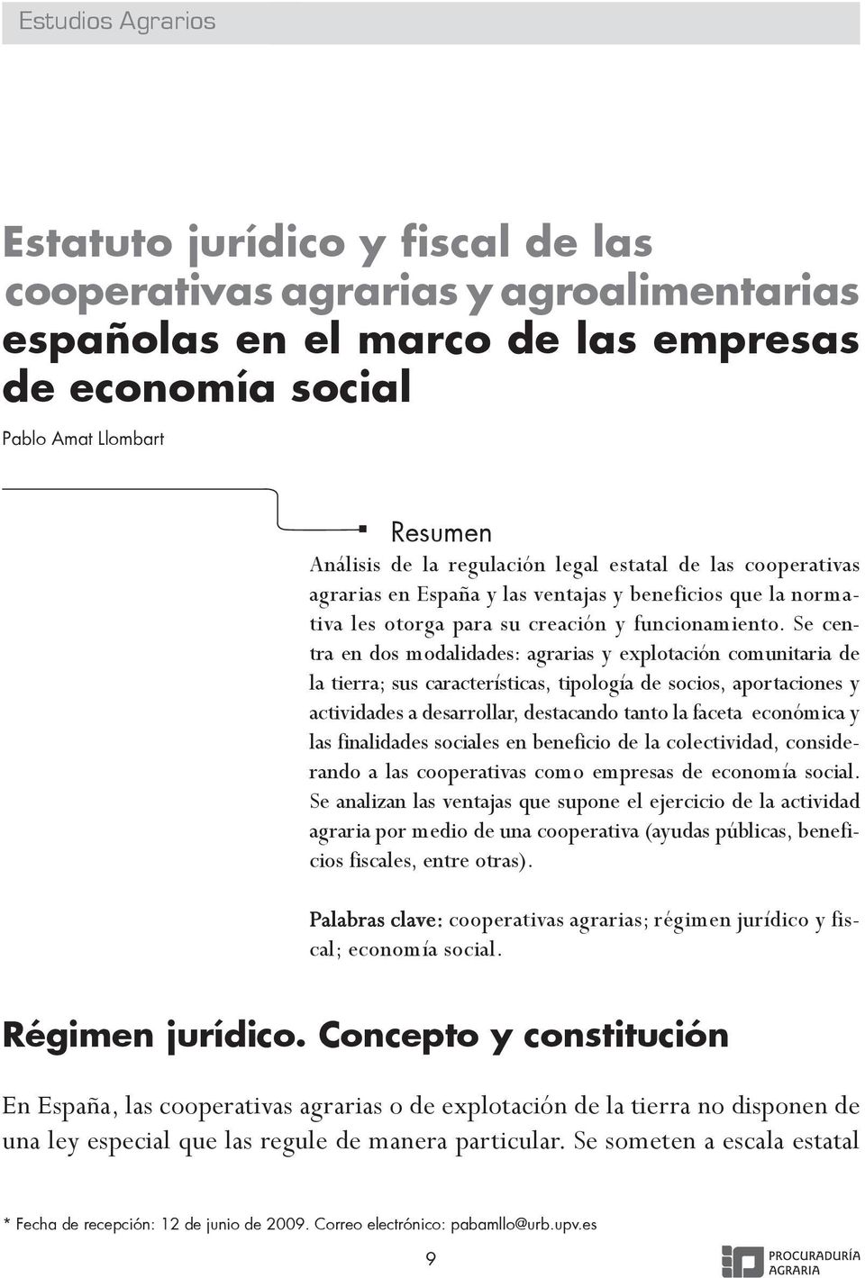 estatal de las cooperativas agrarias en España y las ventajas y beneficios que la normativa les otorga para su creación y funcionamiento.