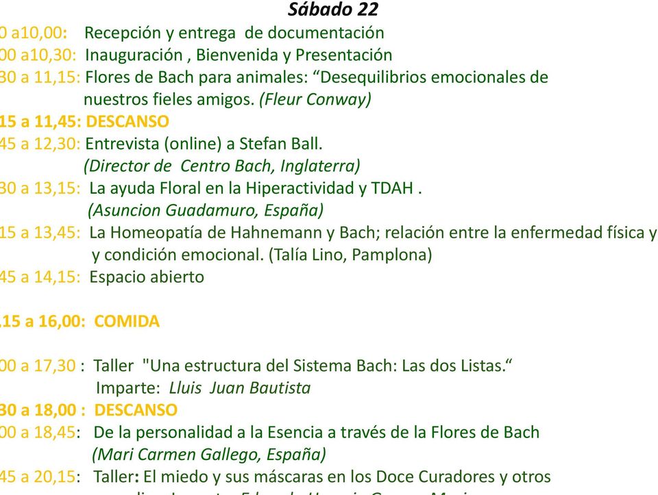 (Asuncion Guadamuro, España) 5 a 13,45: La Homeopatía de Hahnemann y Bach; relación entre la enfermedad física y y condición emocional.