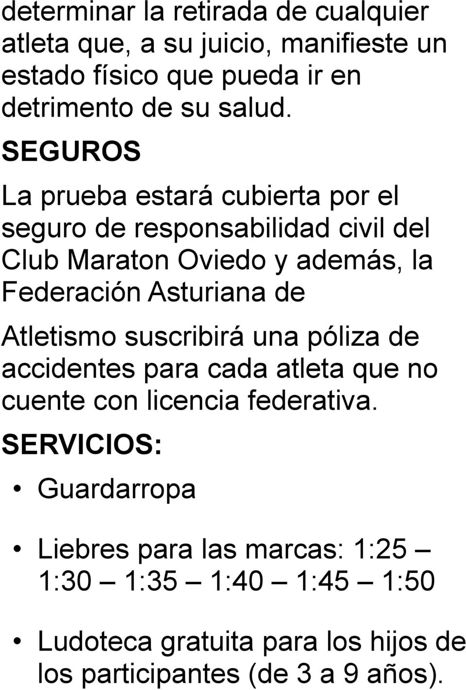 Asturiana de Atletismo suscribirá una póliza de accidentes para cada atleta que no cuente con licencia federativa.