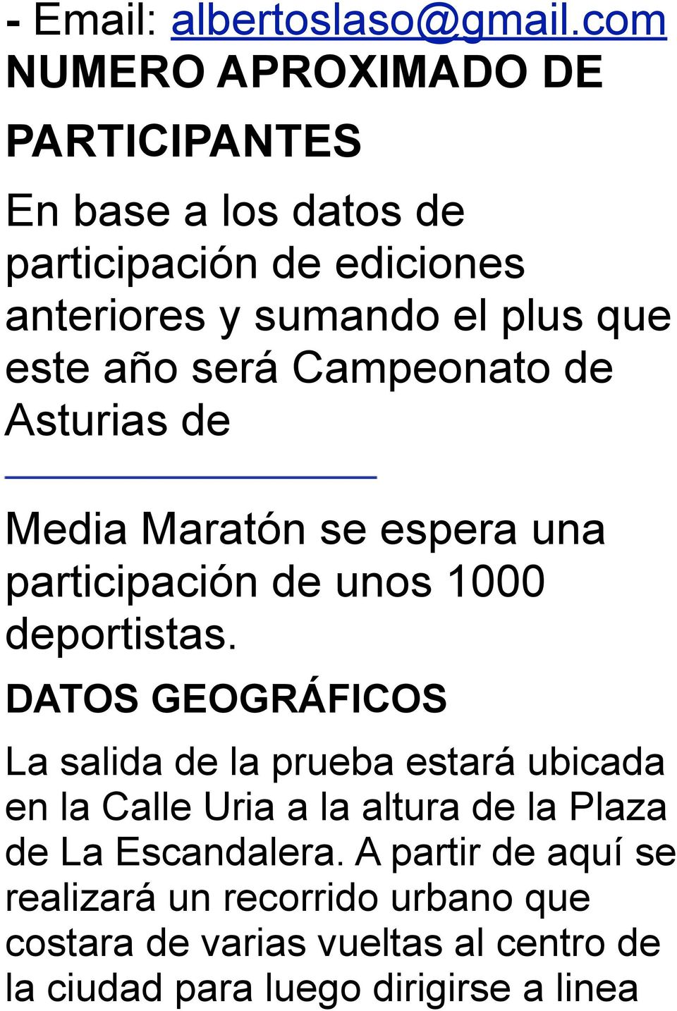 año será Campeonato de Asturias de Media Maratón se espera una participación de unos 1000 deportistas.