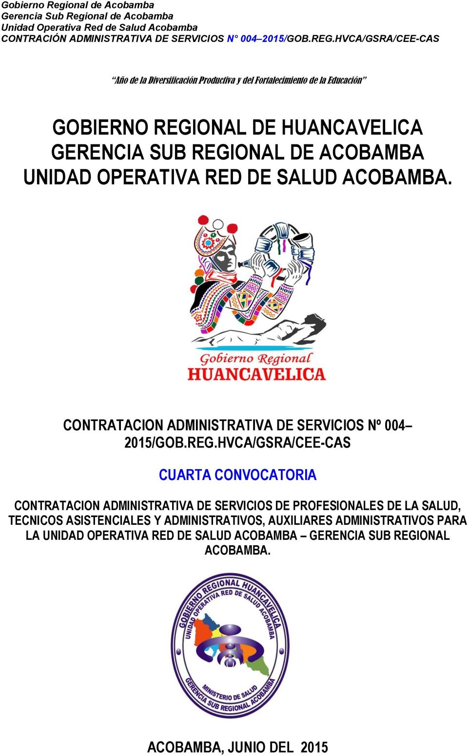 HVCA/GSRA/CEE-CAS CUARTA CONVOCATORIA CONTRATACION ADMINISTRATIVA DE SERVICIOS DE PROFESIONALES DE LA SALUD, TECNICOS