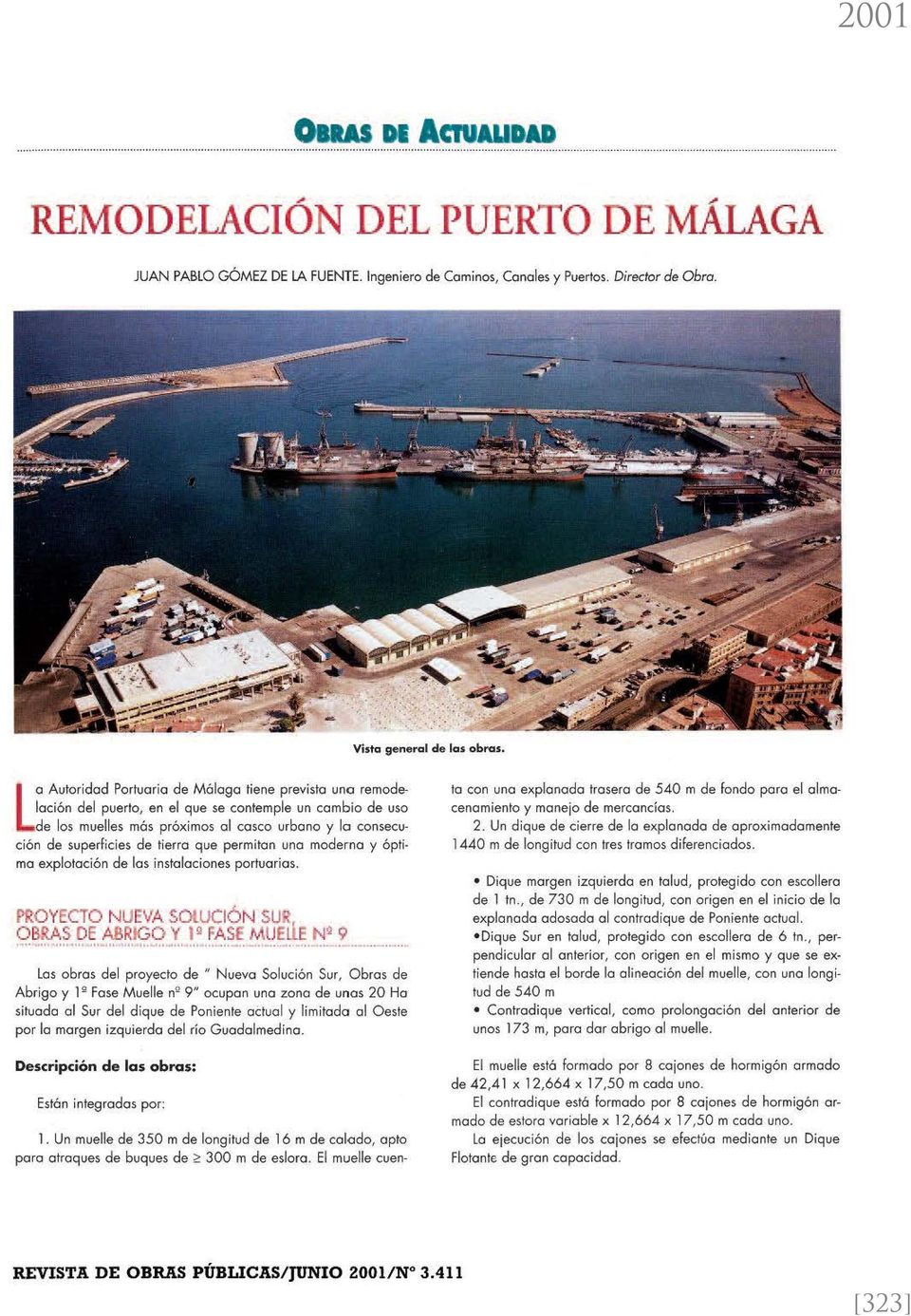 tierra que permitan uno moderno y óptimo explotación de los instalaciones portuarios.