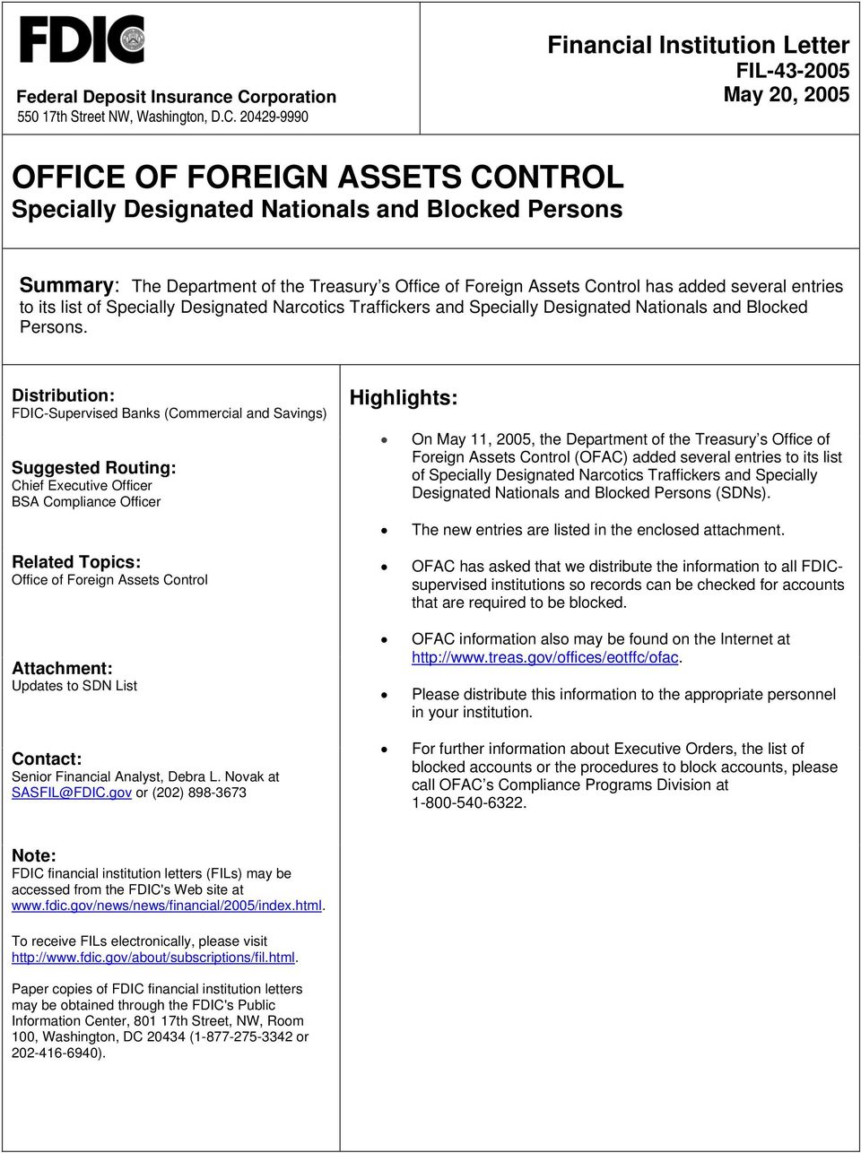 20429-9990 Financial Institution Letter FIL-43-2005 May 20, 2005 OFFICE OF FOREIGN ASSETS CONTROL Specially Designated Nationals and Blocked Persons Summary: The Department of the Treasury s Office