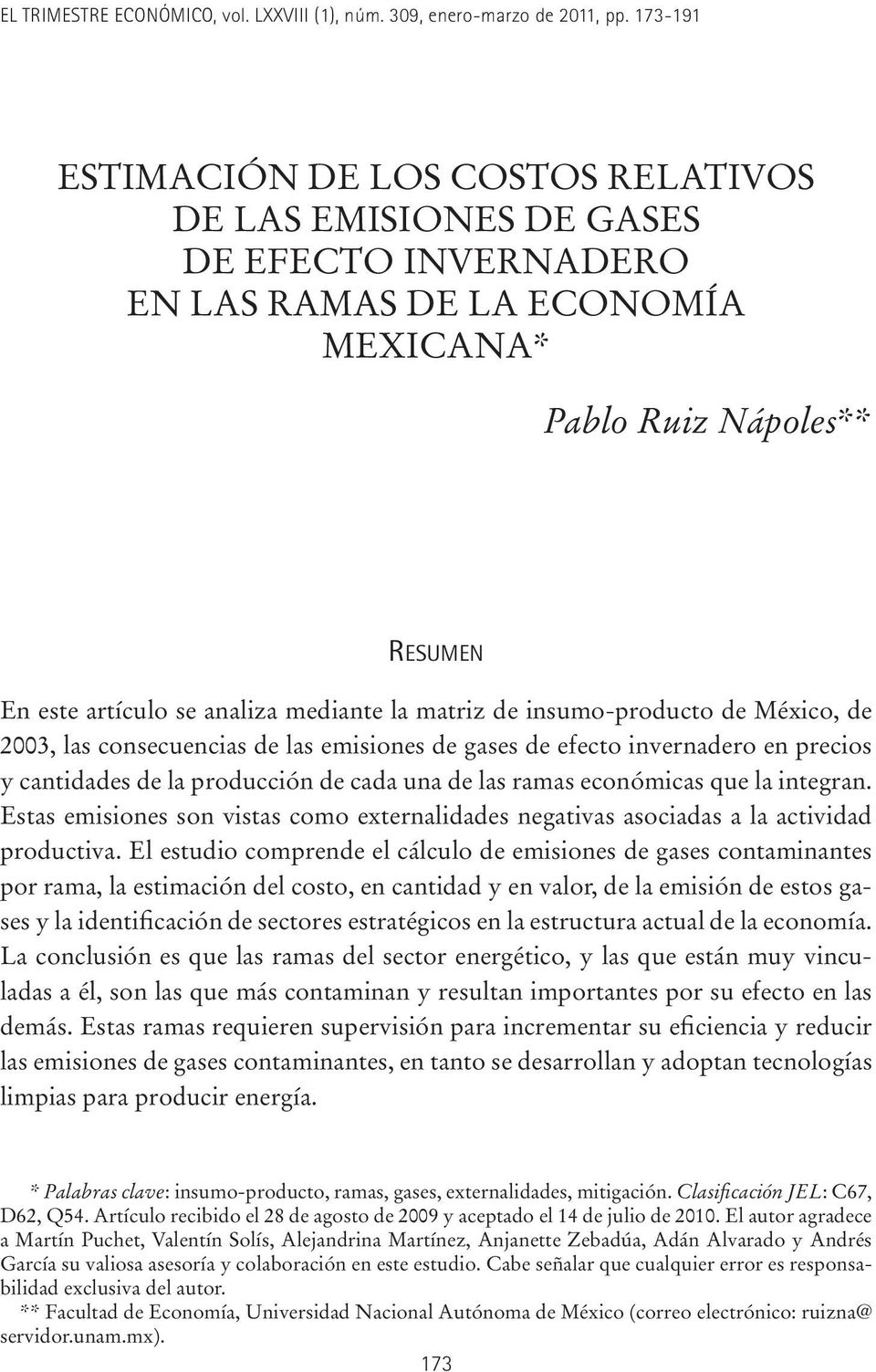 matriz de insumo-producto de México, de 2003, las consecuencias de las emisiones de gases de efecto invernadero en precios y cantidades de la producción de cada una de las ramas económicas que la