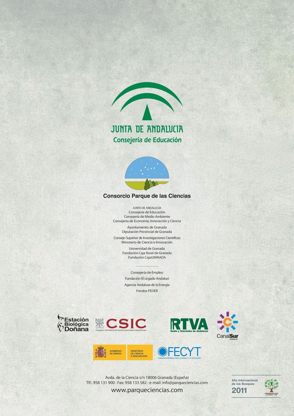 Fundación Caja Rural de Granada Fundación CajaGRANADA Consejería de Empleo Fundación El Legado Andalusí Agencia Andaluza de la Energía