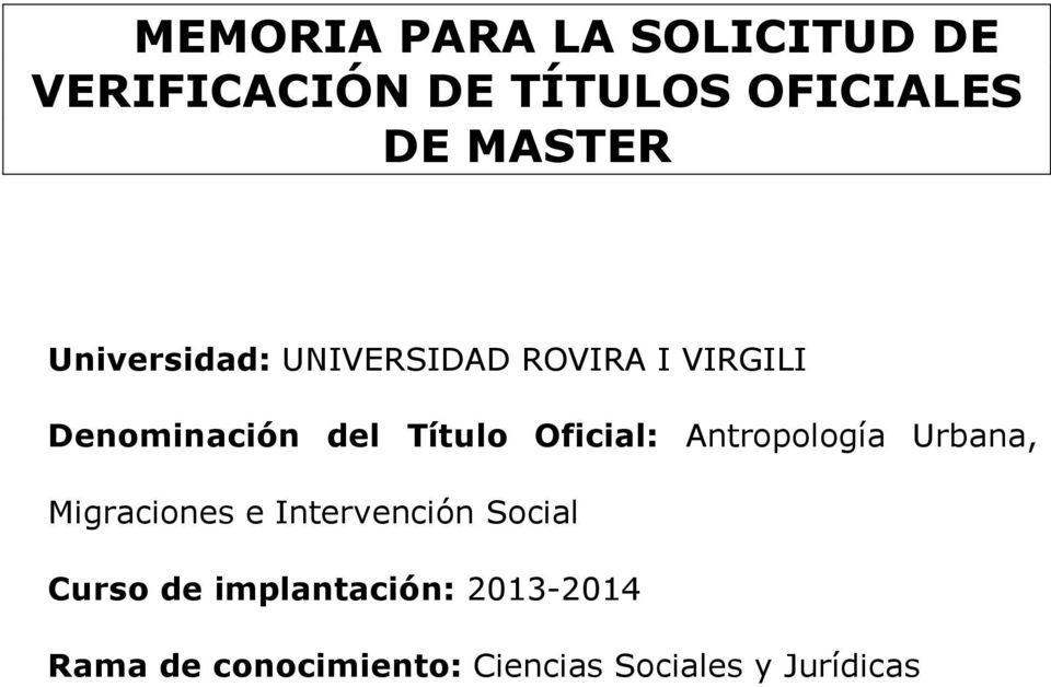 Título Oficial: Antropología Urbana, Migraciones e Intervención Social