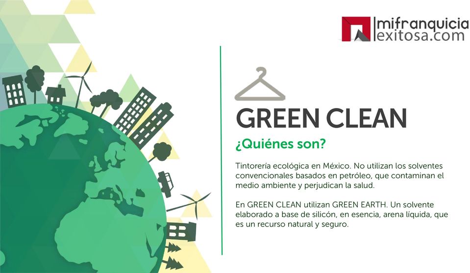 el medio ambiente y perjudican la salud. En GREEN CLEAN utilizan GREEN EARTH.