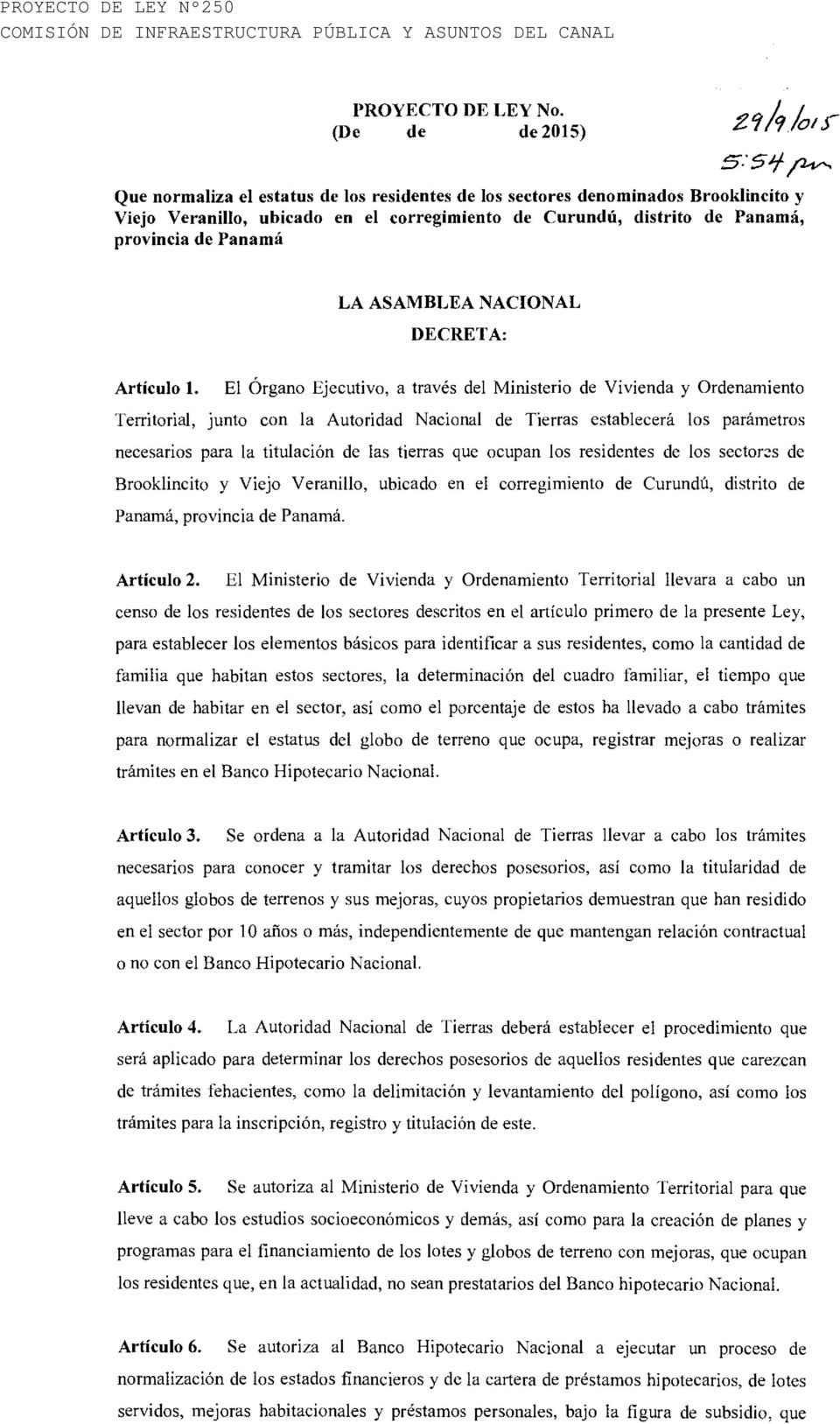 provincia de Panamá LA ASAMBLEA NACIONAL DECRETA: Artículo 1.