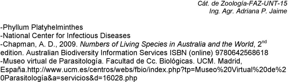 Australian Biodiversity Information Services ISBN (online) 9780642568618 - Museo virtual de Parasitología.