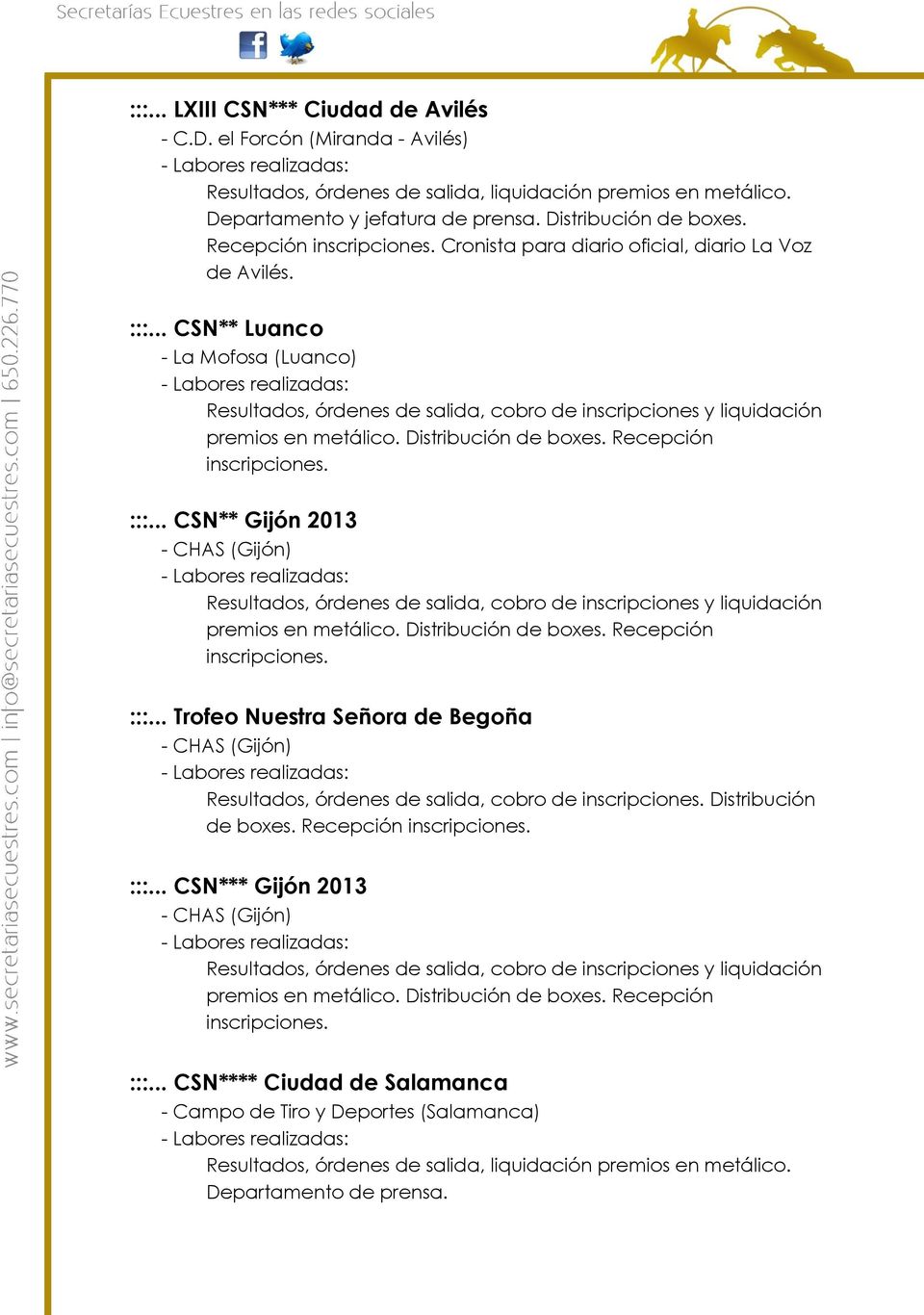 Distribución de boxes. Recepción inscripciones. :::... CSN** Gijón 2013 - CHAS (Gijón) Resultados, órdenes de salida, cobro de inscripciones y liquidación premios en metálico. Distribución de boxes.