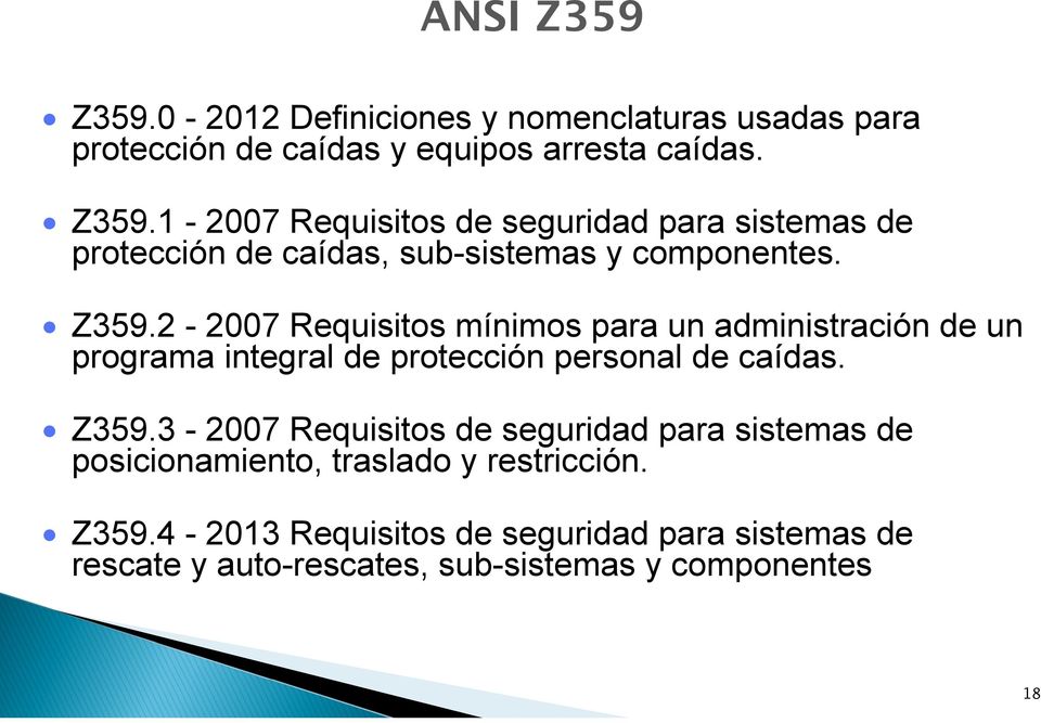 3-2007 Requisitos de seguridad para sistemas de posicionamiento, traslado y restricción. Z359.