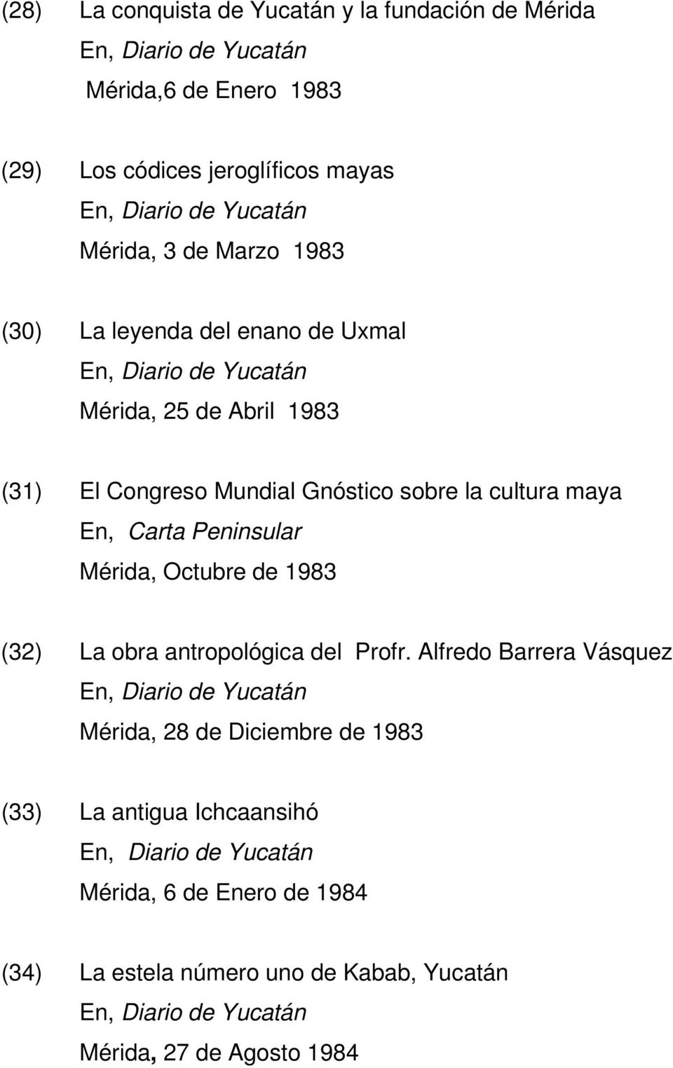En, Carta Peninsular Mérida, Octubre de 1983 (32) La obra antropológica del Profr.