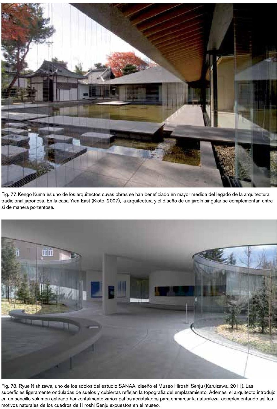 Ryue Nishizawa, uno de los socios del estudio SANAA, diseñó el Museo Hiroshi Senju (Karuizawa, 2011).