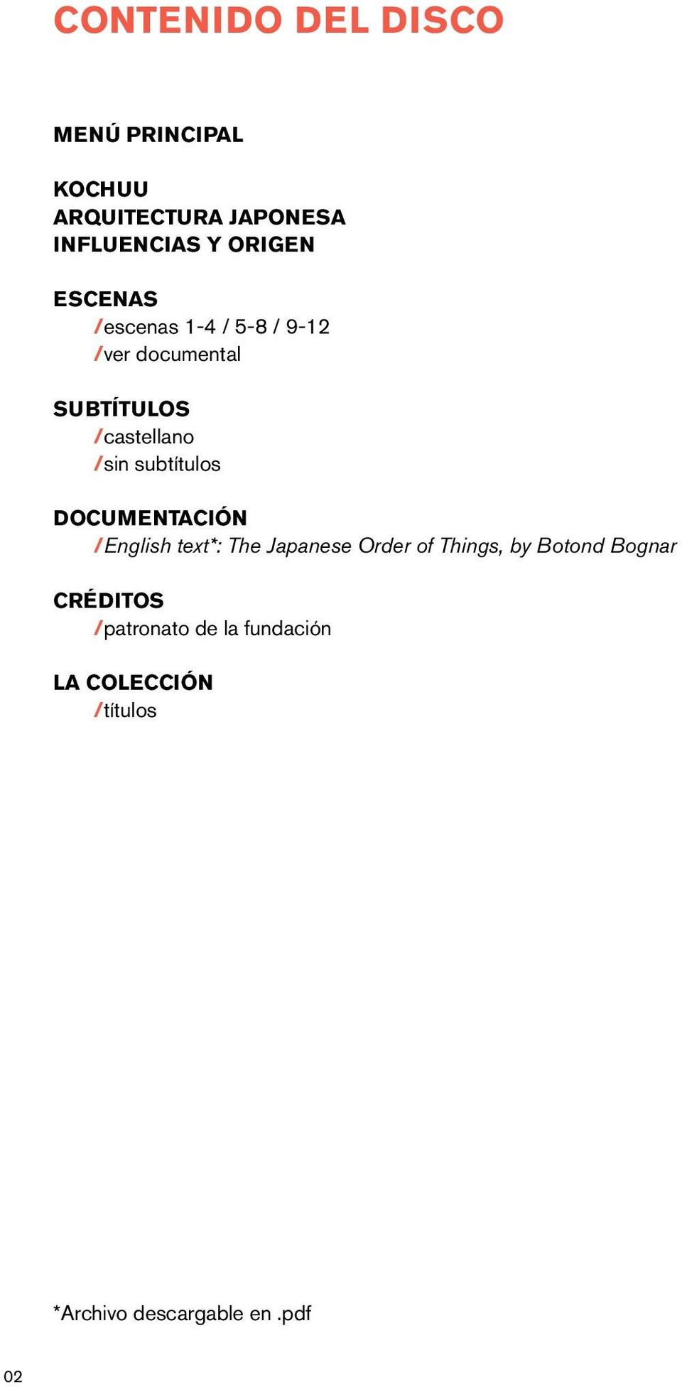 subtítulos DOCUMENTACIÓN /English text*: The Japanese Order of Things, by Botond