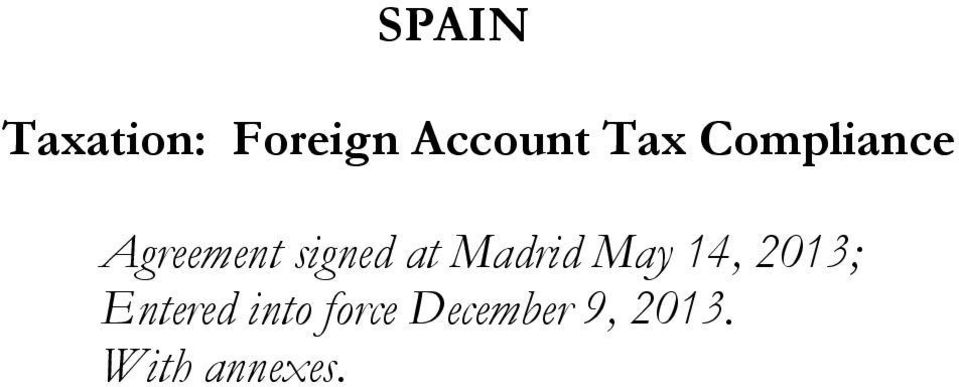 Madrid May 14, 2013; Entered into