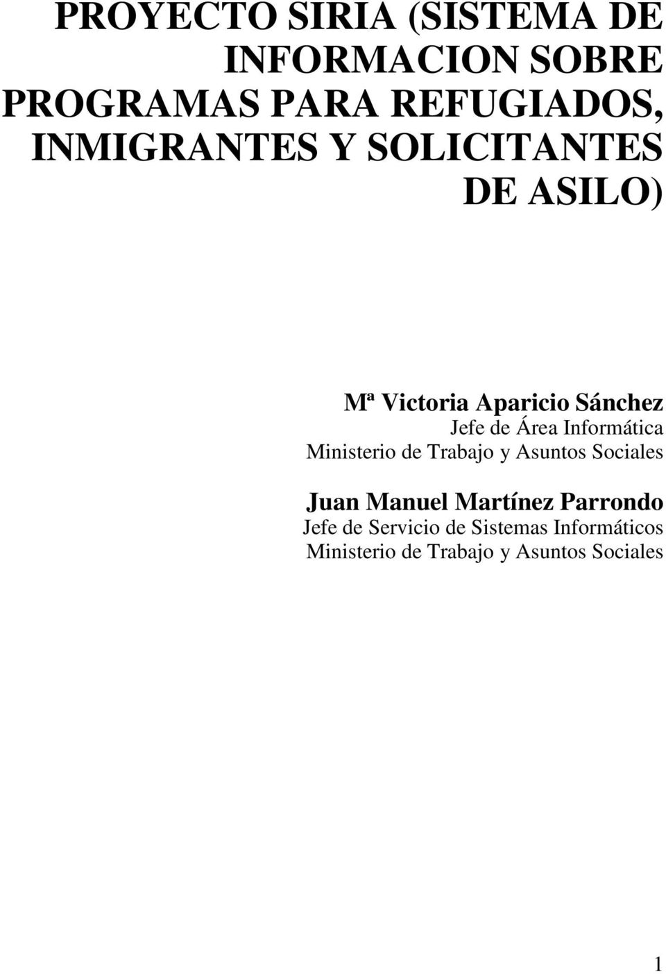 Informática Ministerio de Trabajo y Asuntos Sociales Juan Manuel Martínez