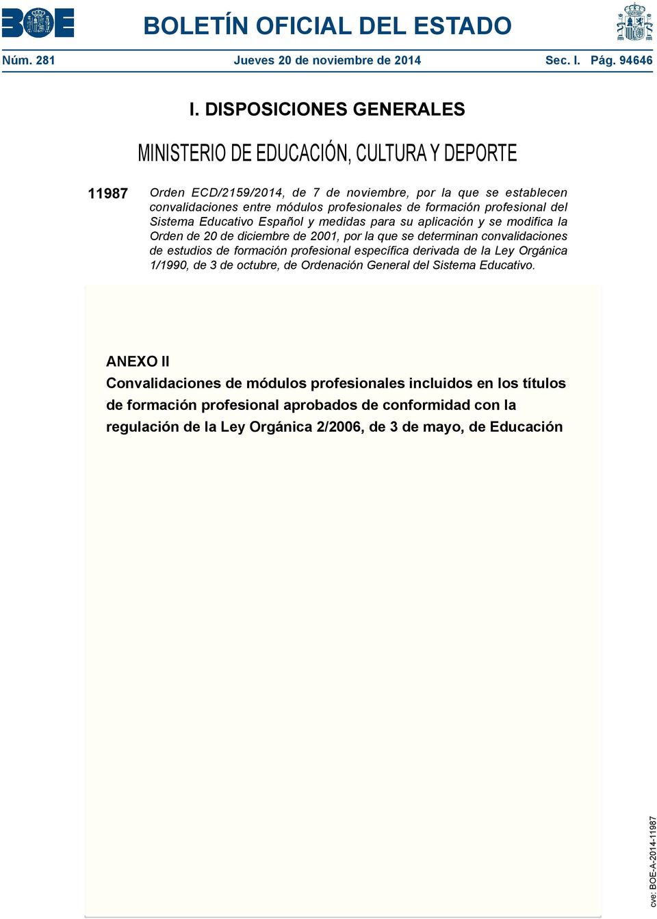 profesional del Sistema Educativo Español y medidas para su aplicación y se modifica la Orden de 20 de diciembre de 2001, por la que se determinan convalidaciones de estudios de formación profesional