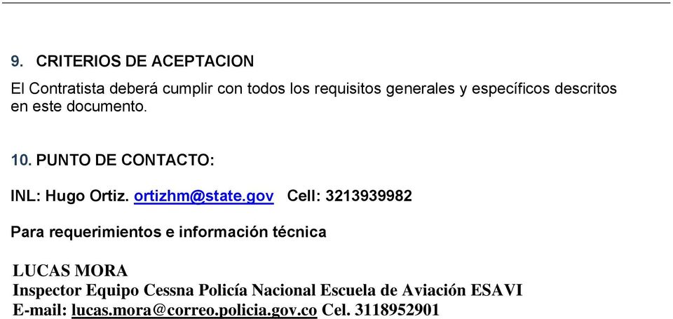 gov Cell: 3213939982 Para requerimientos e información técnica LUCAS MORA Inspector Equipo