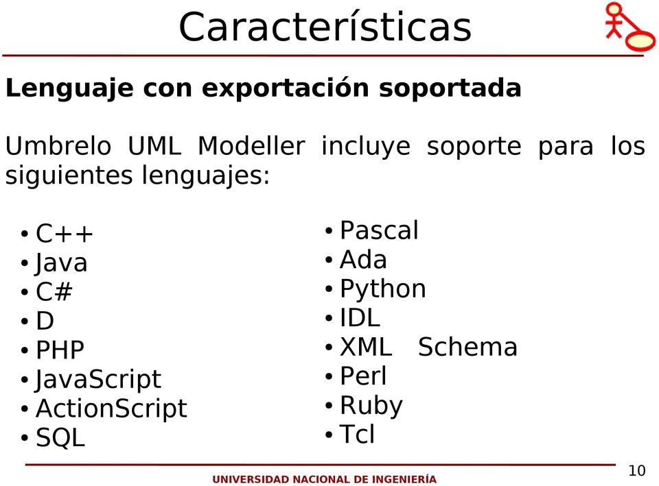 lenguajes: C++ Java C# D PHP JavaScript