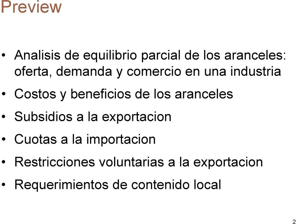 aranceles Subsidios a la exportacion Cuotas a la importacion