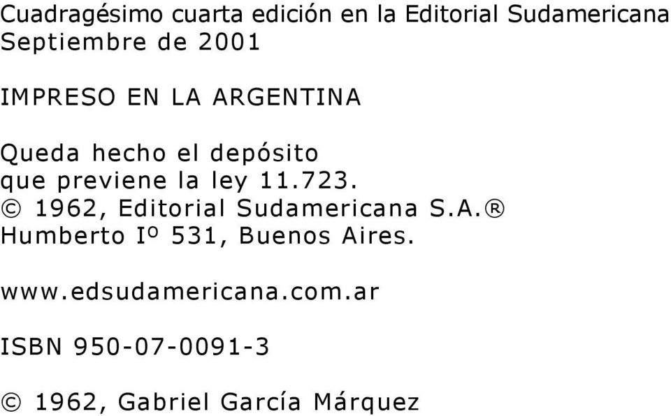 11.723. 1962, Editorial Sudamericana S.A. Humberto Iº 531, Buenos Aires.