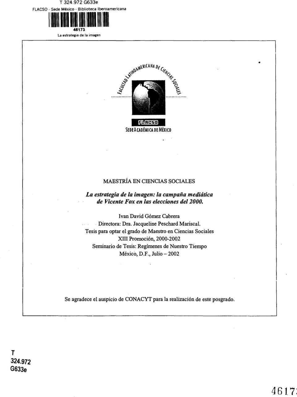 Tesis para optar el grado de Maestro en Ciencias Sociales XIII Promoción, 2000-2002 Seminario de Tesis: