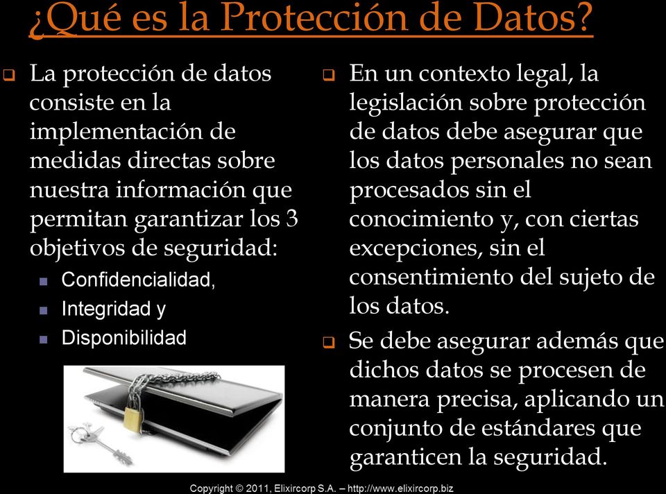 seguridad: Confidencialidad, Integridad y En un contexto legal, la legislación sobre protección de datos debe asegurar que los datos personales