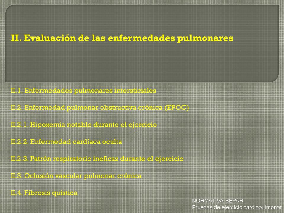 Enfermedad pulmonar obstructiva crónica (EPOC) II.2.1.
