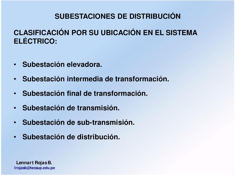 Subestación intermedia de transformación.