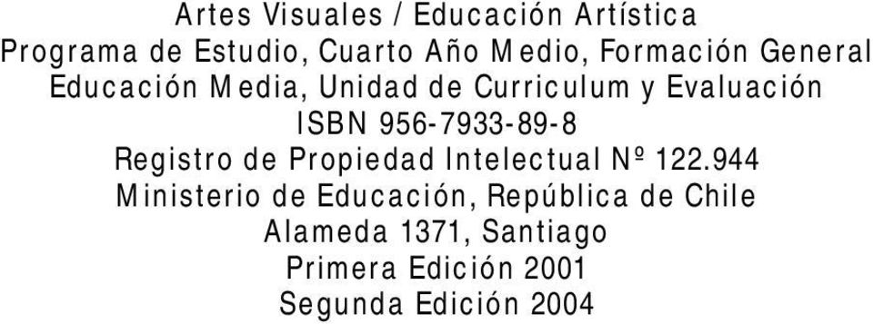 956-7933-89-8 Registro de Propiedad Intelectual Nº 122.