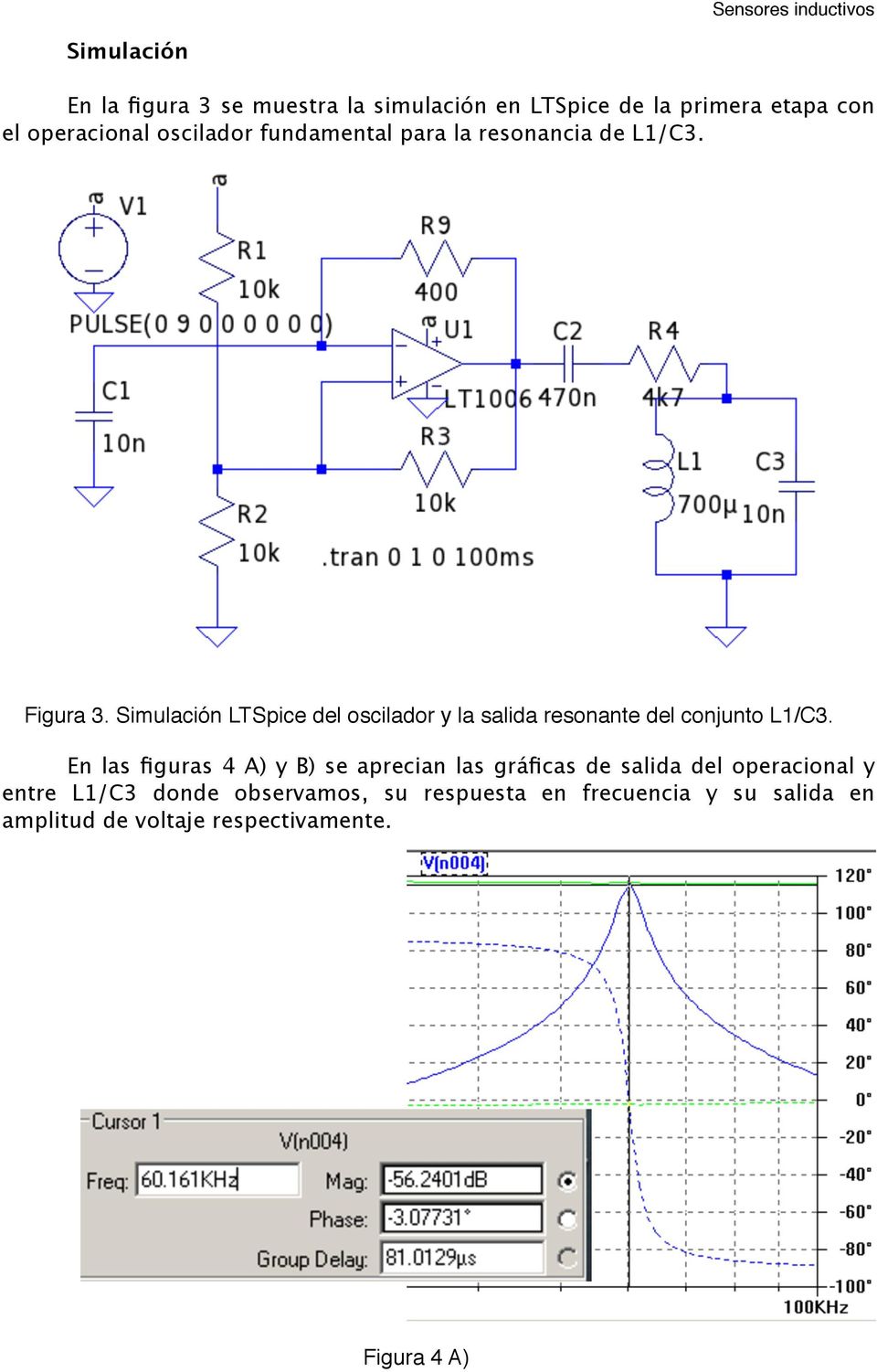 Simulación LTSpice del oscilador y la salida resonante del conjunto L1/C3.