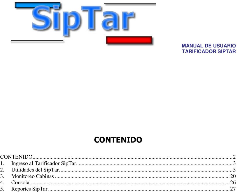 Utilidades del SipTar.... 5 3.