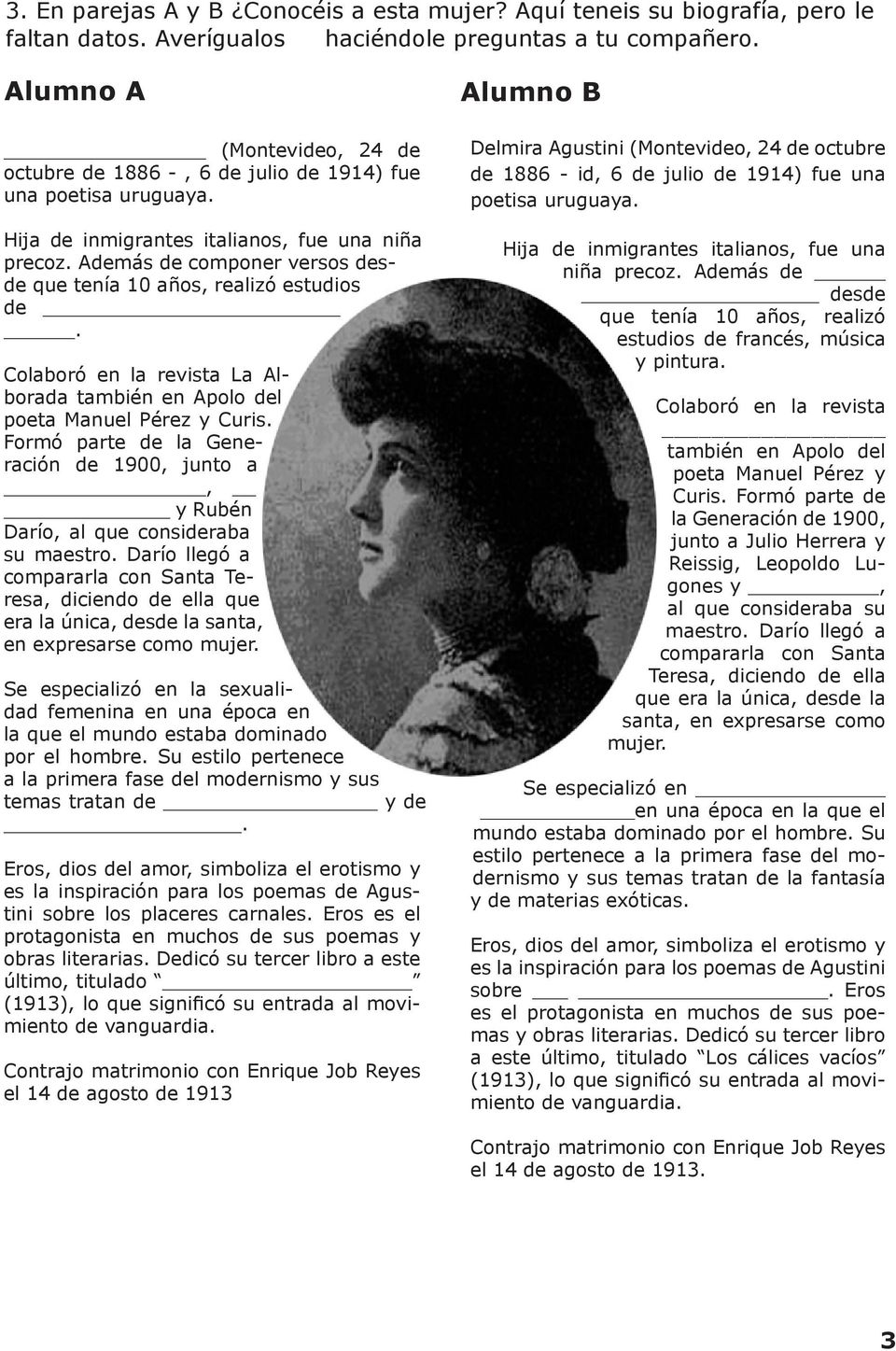 Además de componer versos desde que tenía 10 años, realizó estudios de. Colaboró en la revista La Alborada también en Apolo del poeta Manuel Pérez y Curis.